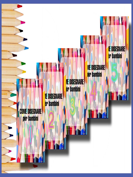 Title details for Collezione COME DISEGNARE per bambini by Colored Pencil - Available